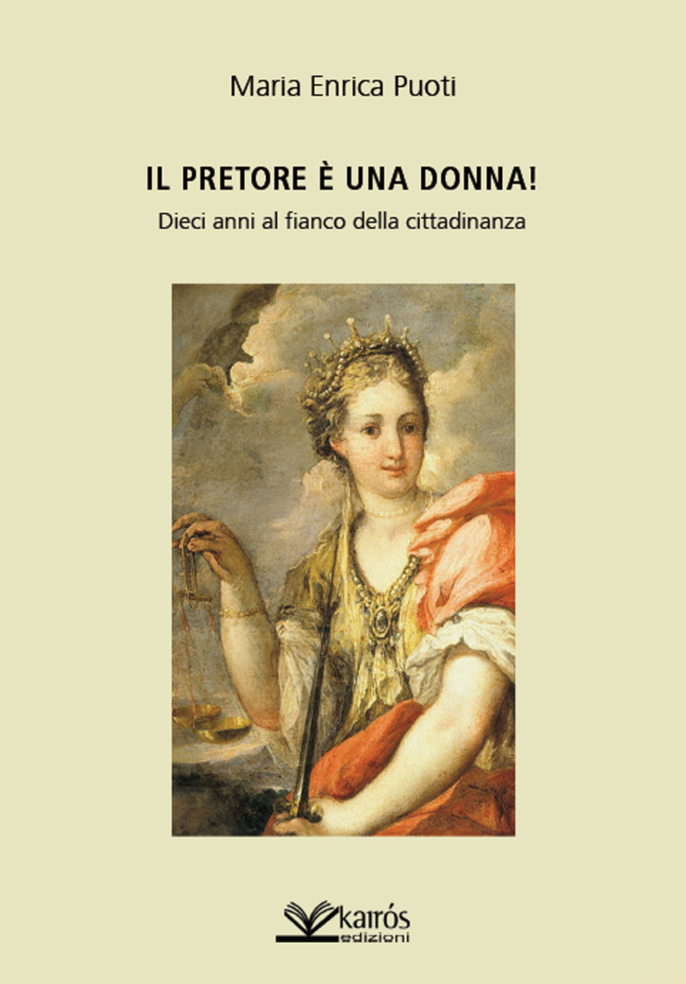 Il pretore è una donna! Dieci anni al fianco della cittadinanza