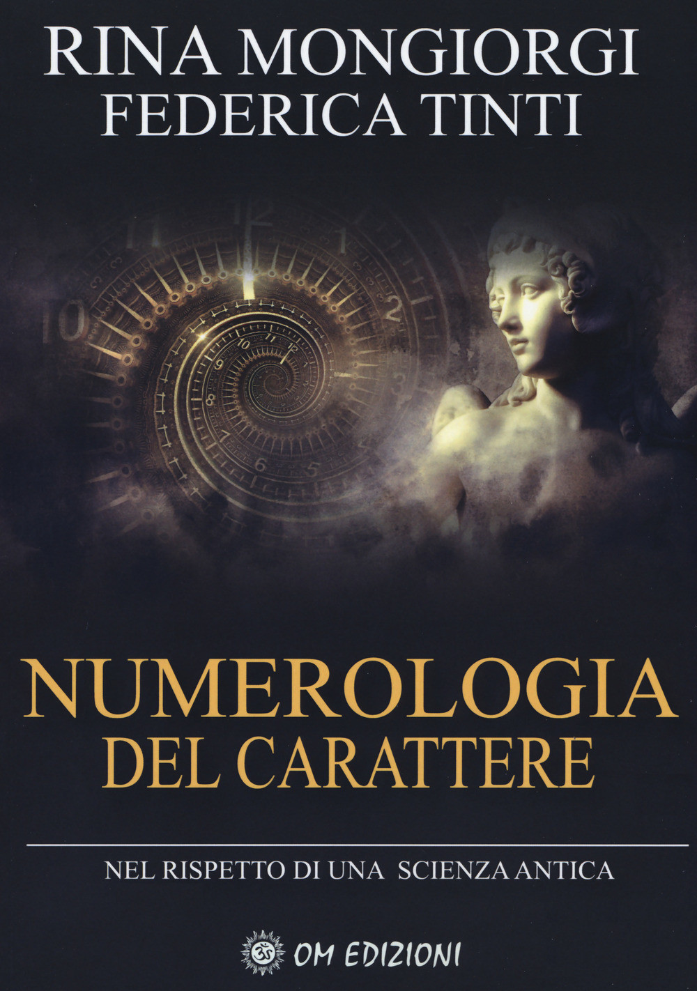 Numerologia del carattere. Nel rispetto di una scienza antica