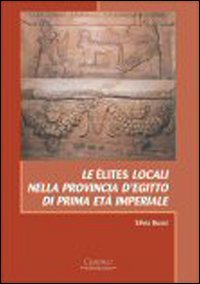 Le élites locali nella provincia d'Egitto di prima età imperiale