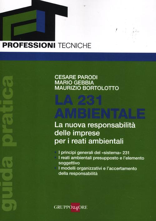 La 231 ambientale. La nuova responsabilità delle imprese per i reati ambientali