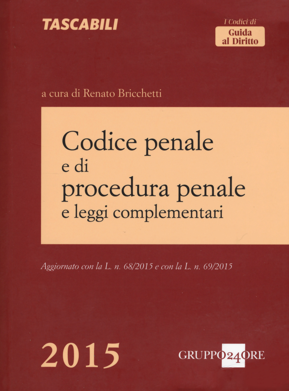 Codice penale e di procedura penale e leggi complementari