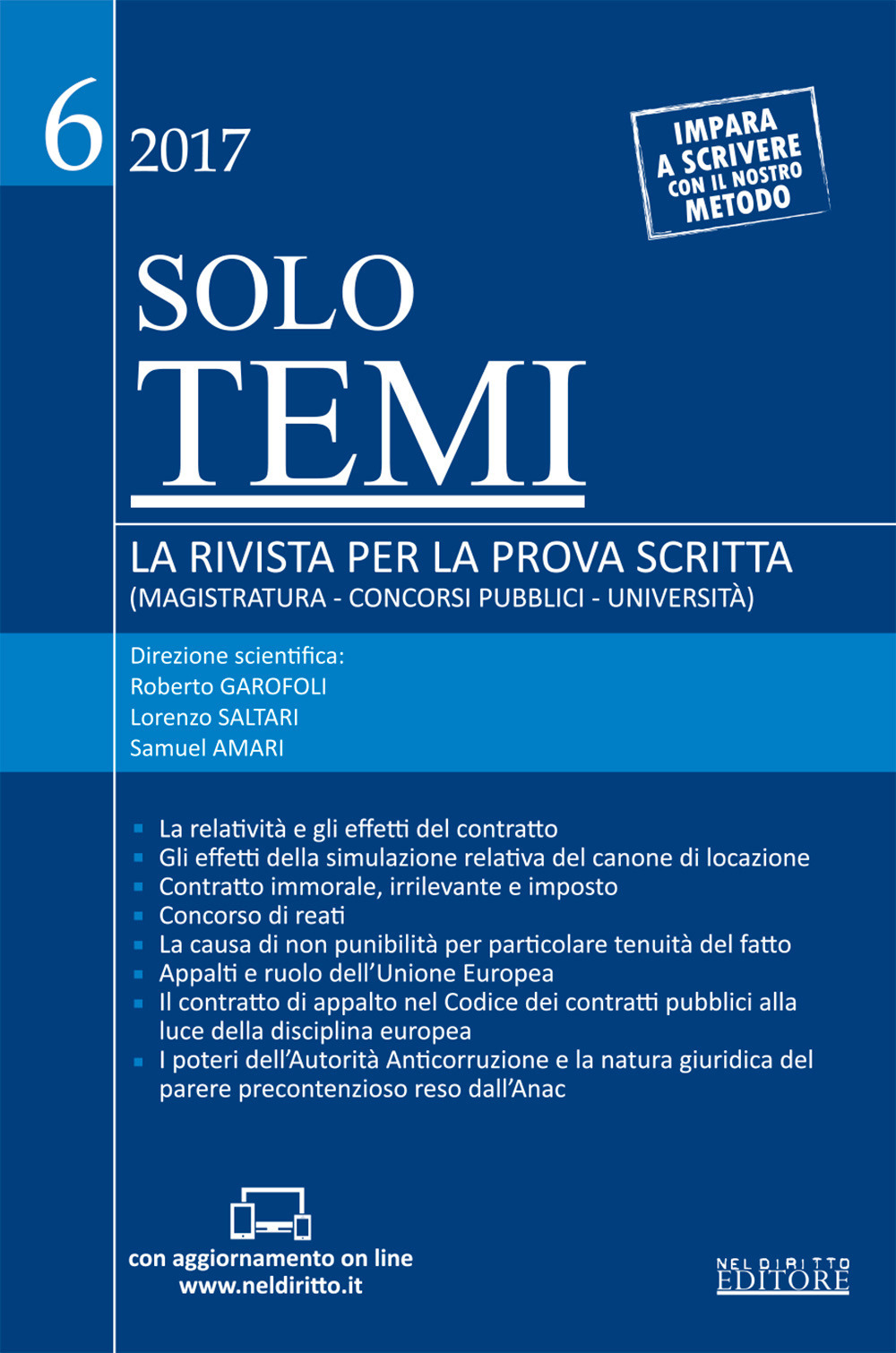 Solo temi. La rivista per la prova scritta (magistratura-concorsi pubblici-università) (2017). Con Contenuto digitale per accesso online. Vol. 6