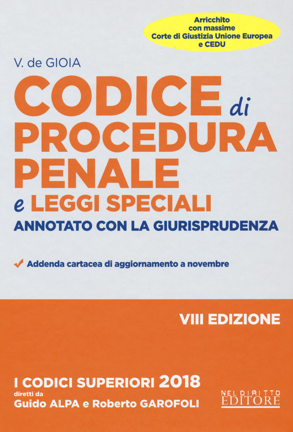 Codice di procedura penale e leggi speciali. Annotato con la giurisprudenza