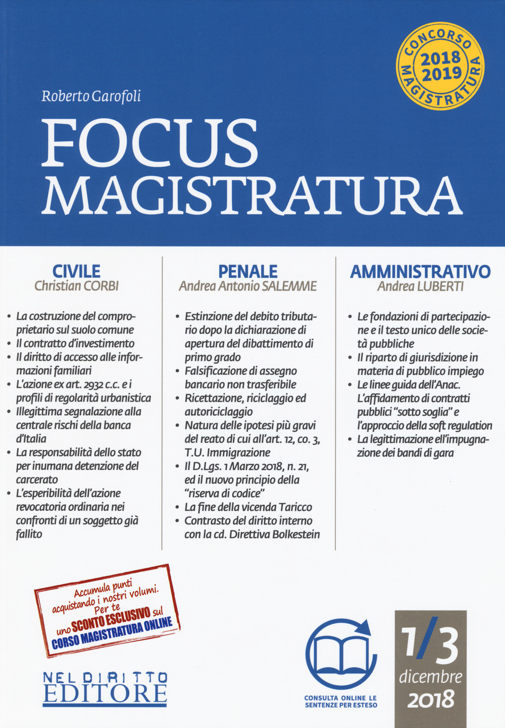 Focus magistratura. Concorso magistratura 2018-2019: Civile, penale, amministrativo (2018-2019). Con espansione online. Vol. 1: Dicembre 2018