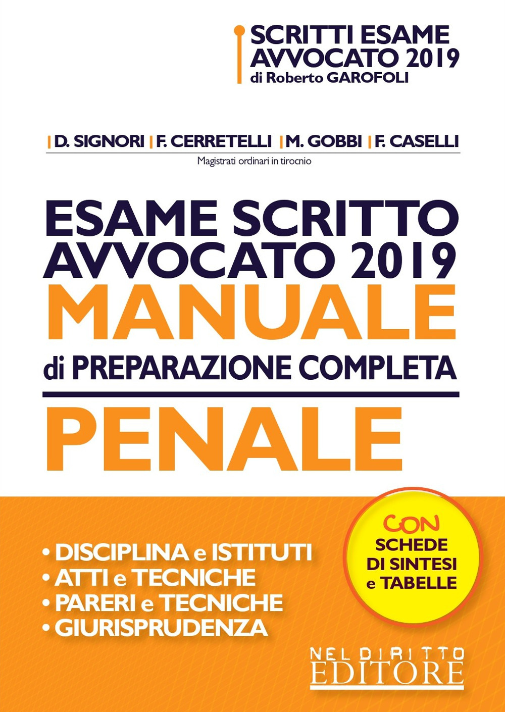 Esame scritto avvocato 2019. Manuale di preparazione completa penale