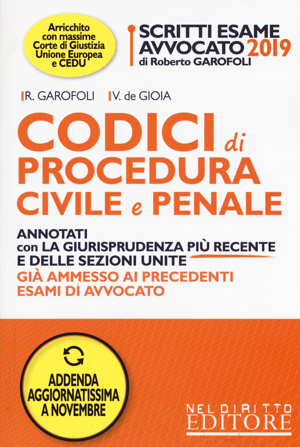 Scritti esame avvocato 2019. Codici di procedura civile e penale annotati con la giurisprudenza più recente e delle sezioni unite