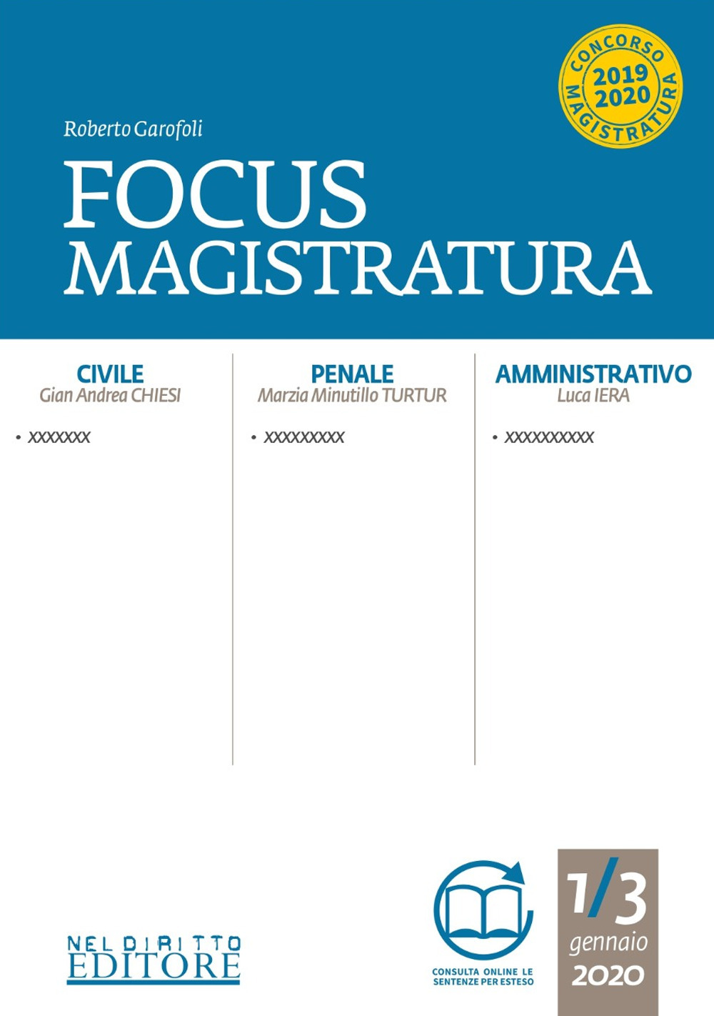 Focus magistratura. Concorso magistratura 2020: Civile, penale, amministrativo (2020). Vol. 1