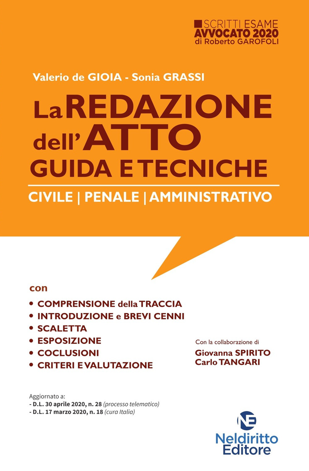 La redazione dell'atto. Guida e tecniche. Civile-Penale-Amministrativo