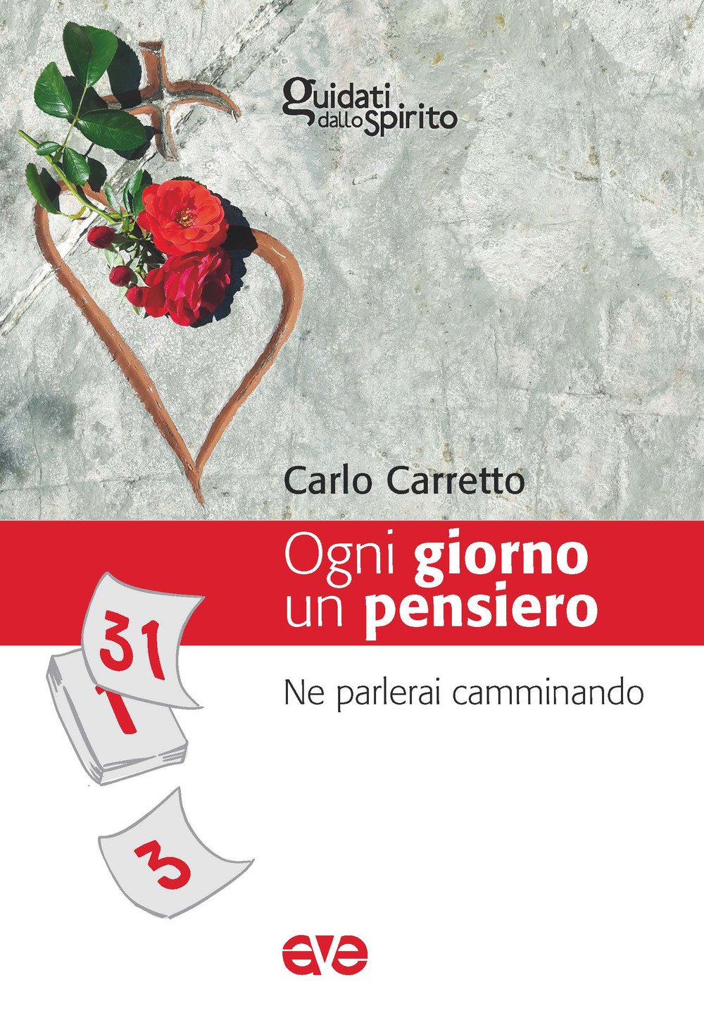 Ogni giorno un pensiero. Ne parlerai camminando (Dt. 6, 7)