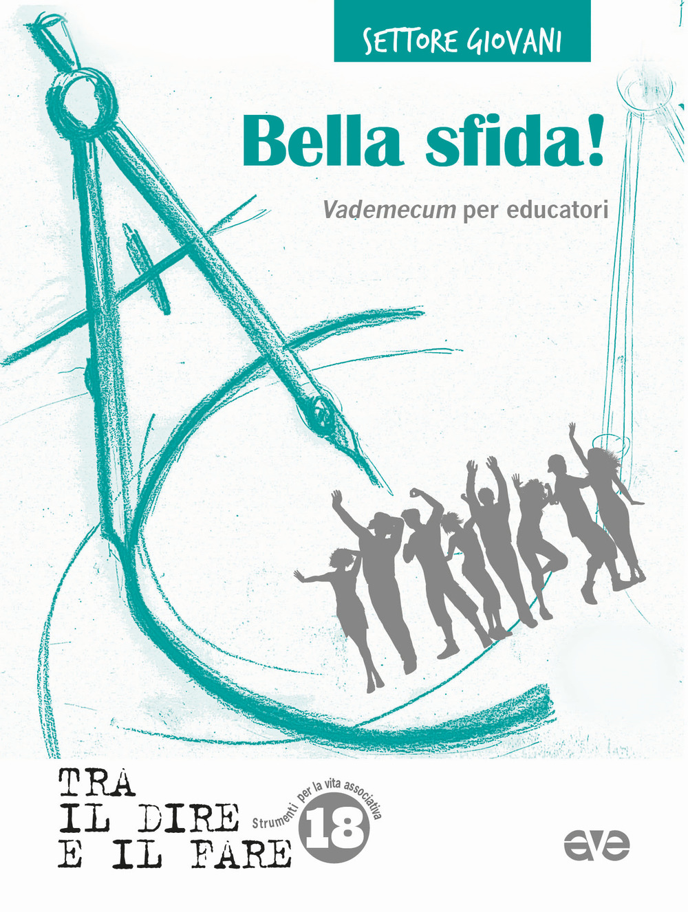 Bella sfida! Vademecum per educatori