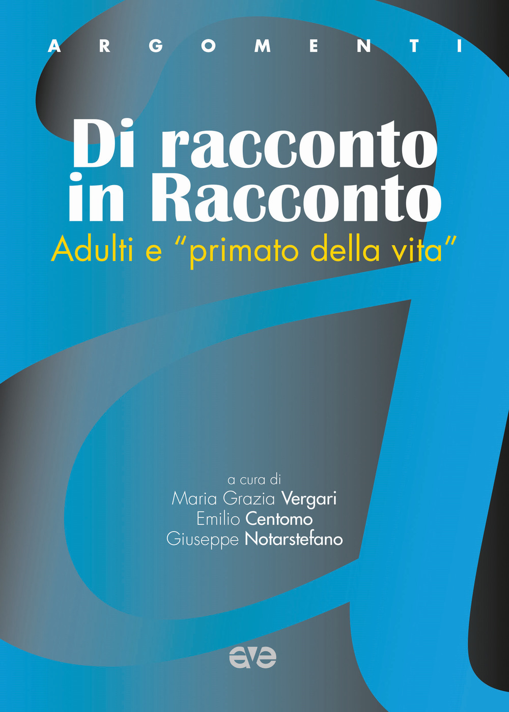 Dire e dare. Adulti e «primato della vita»