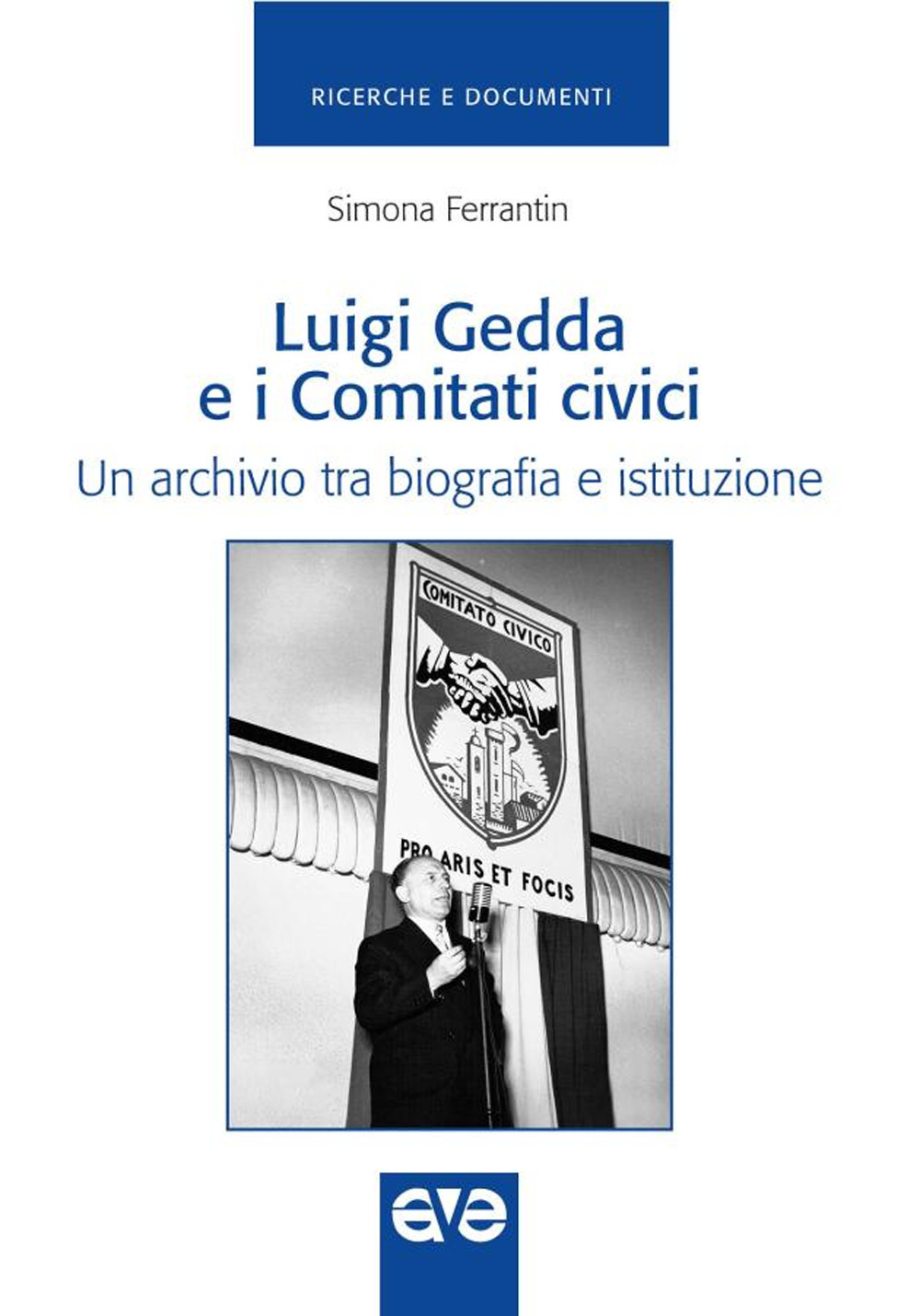 Luigi Gedda e i comitati civici. Un archivio tra biografia e istituzione