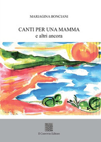 Canti per una mamma e altri ancora