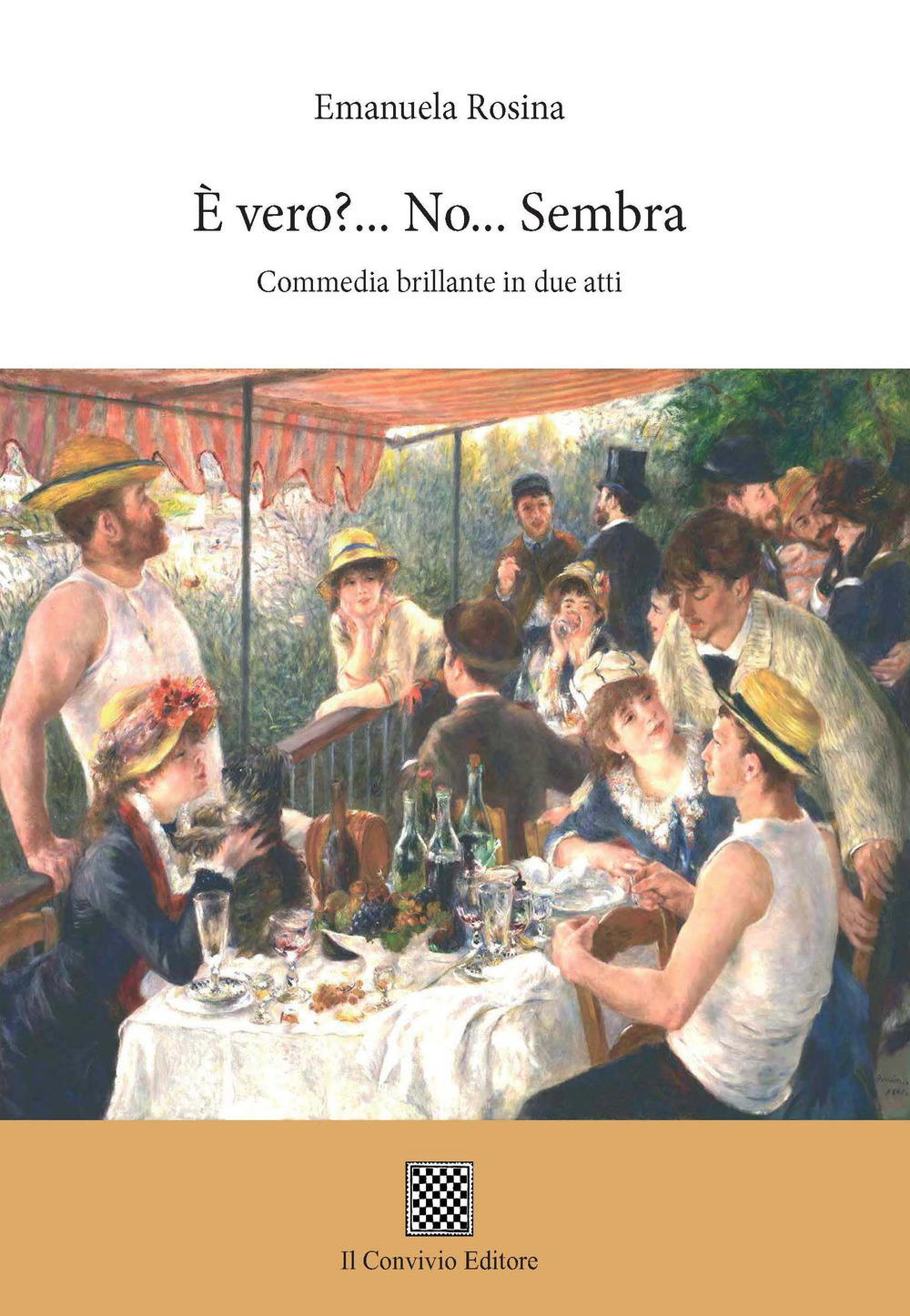 È vero?... No... Sembra... (Commedia brillante in due atti)