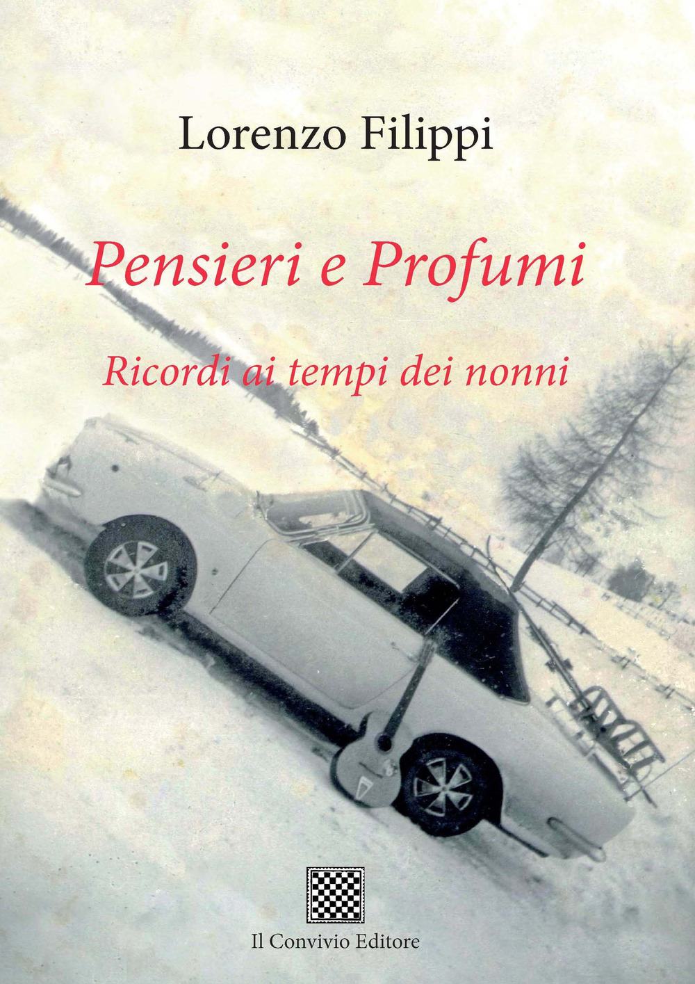 Pensieri e profumi. Ricordi ai tempi dei nonni