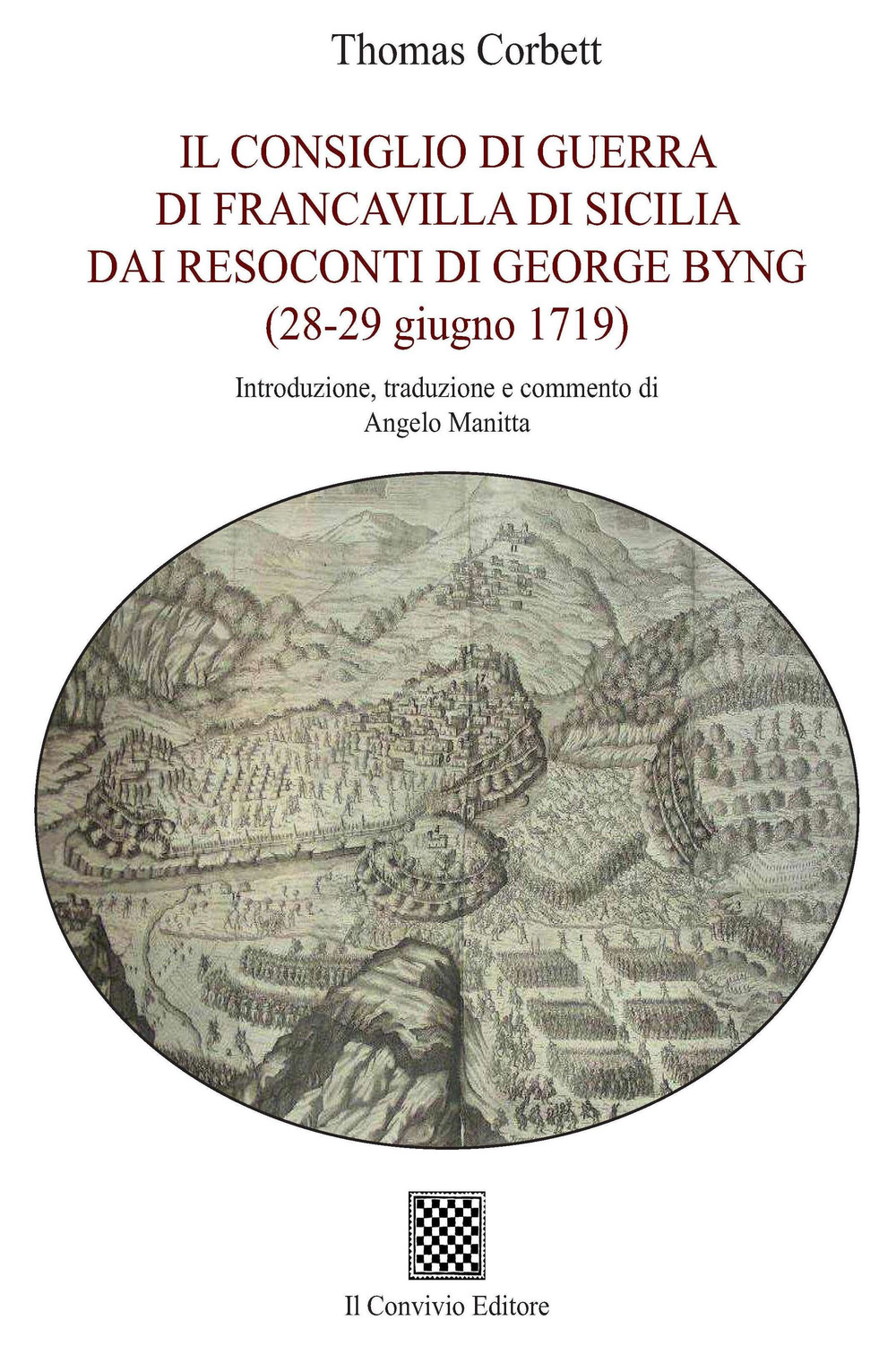 Il Consiglio di guerra di Francavilla di Sicilia dai resoconti di George Byng (28-29 giugno 1719)