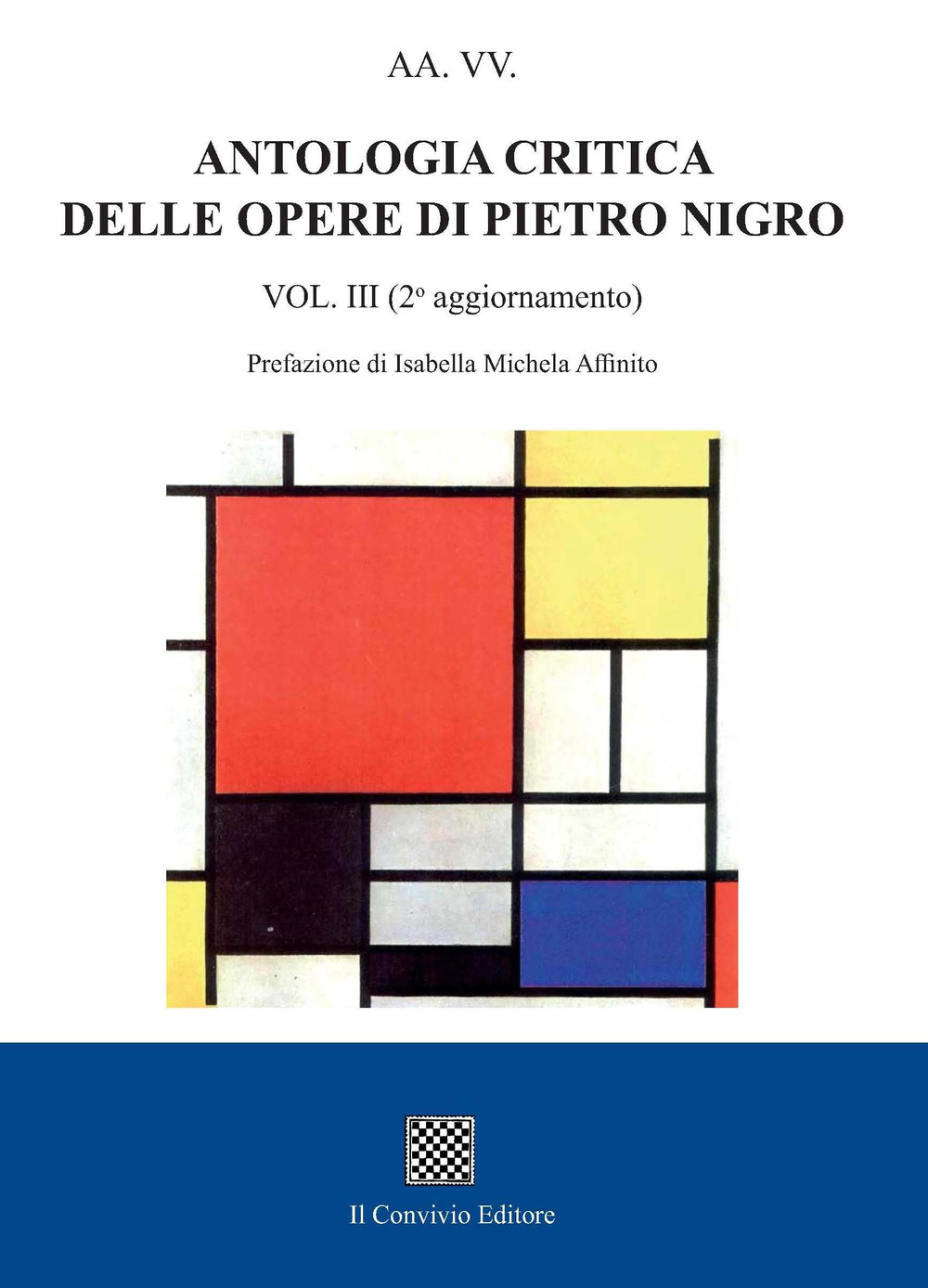 Antologia critica delle opere di Pietro Nigro. Ediz. critica. Vol. 3