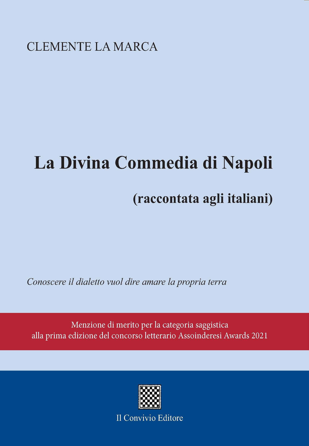 La Divina commedia di Napoli (raccontata agli italiani)