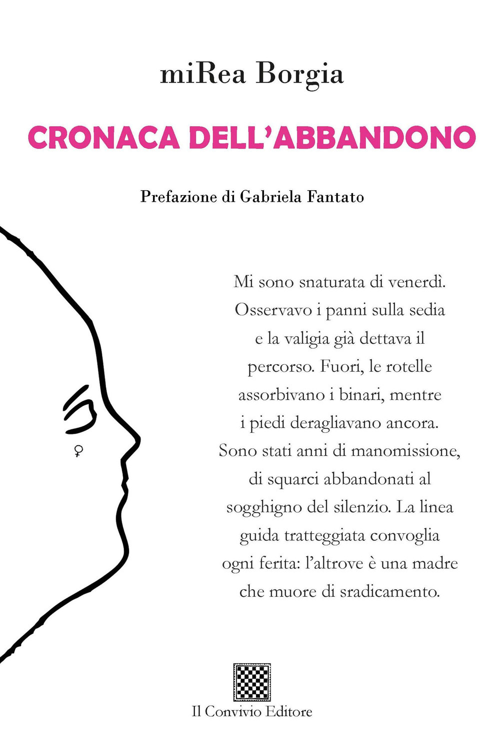 Cronaca dell'abbandono