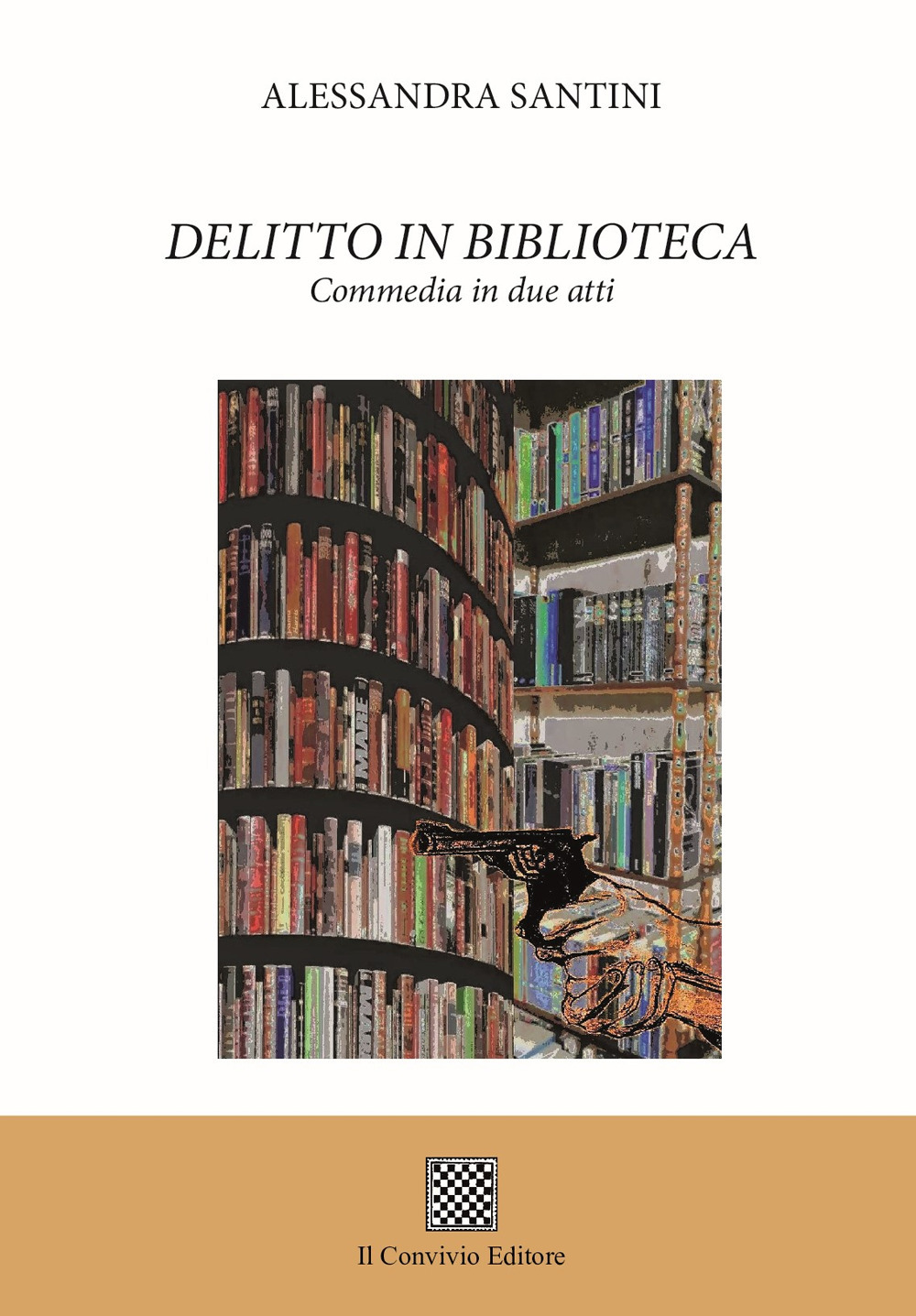 Delitto in biblioteca. Commedia in due atti