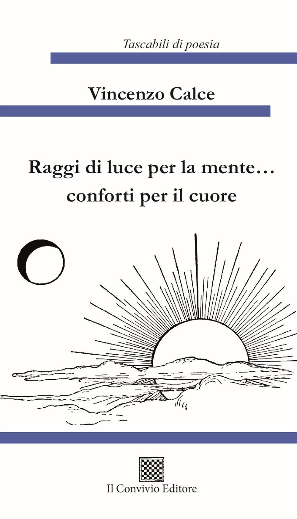 Raggi di luce per la mente... conforti per il cuore