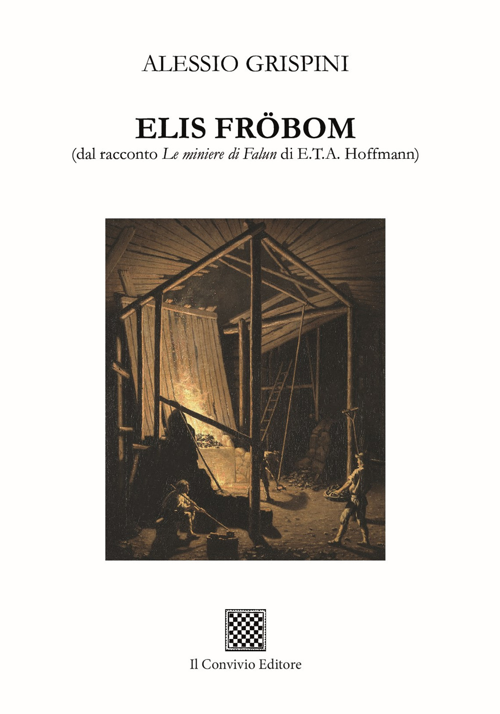 Elis Frobom (dal racconto «Le miniere di Falun» di E.T.A. Hoffmann)