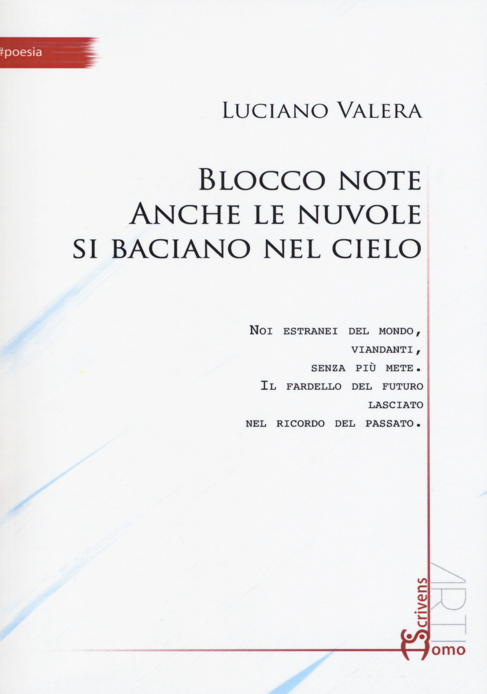 Blocco note. Anche le nuvole si baciano nel cielo