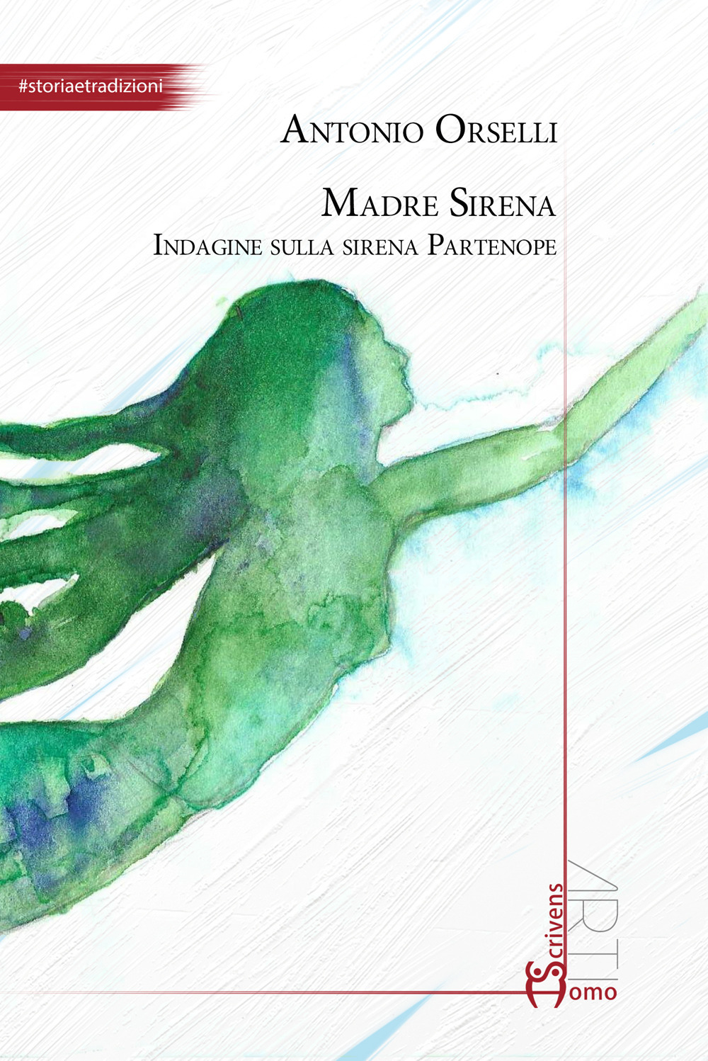 Madre sirena. Indagine sulla sirena partenope