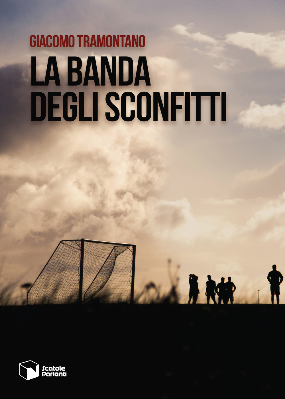 La banda degli sconfitti