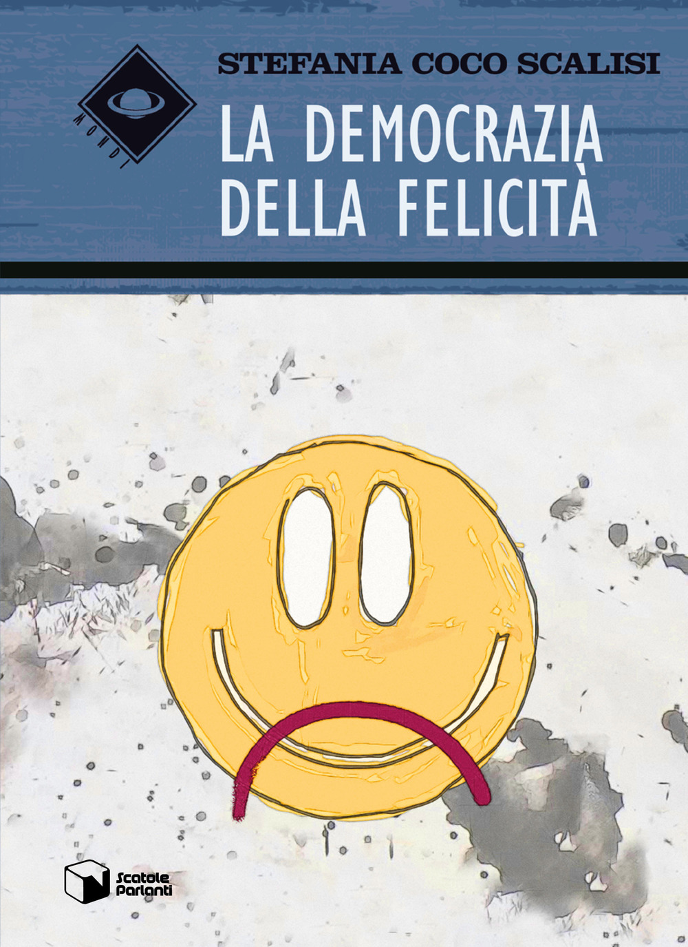 La democrazia della felicità