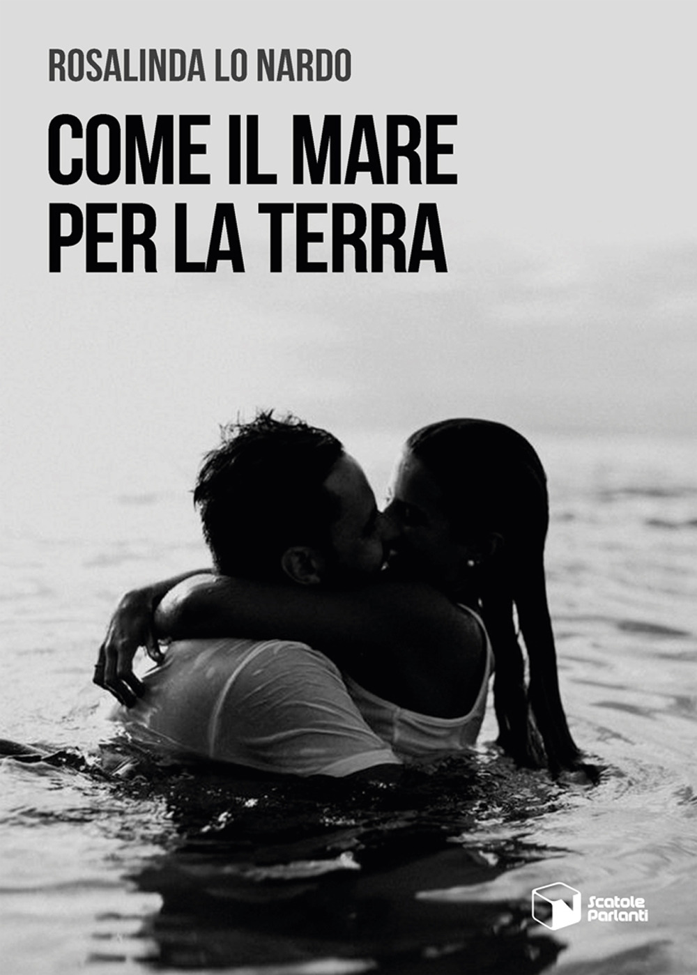 Come il mare per la terra