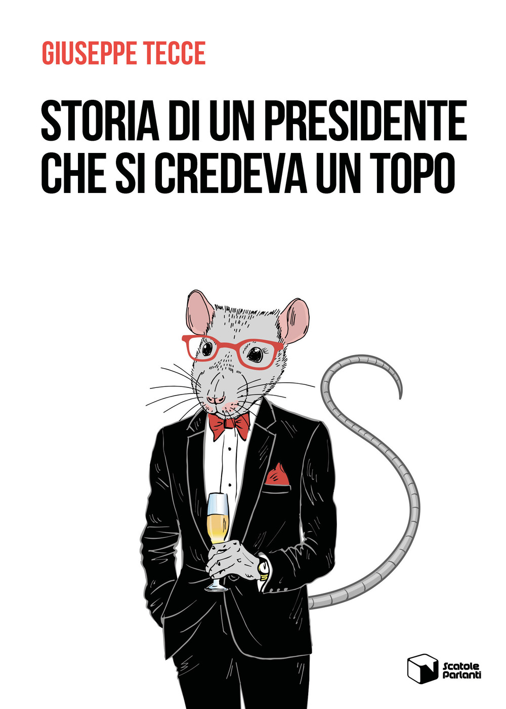 Storia di un presidente che si credeva un topo