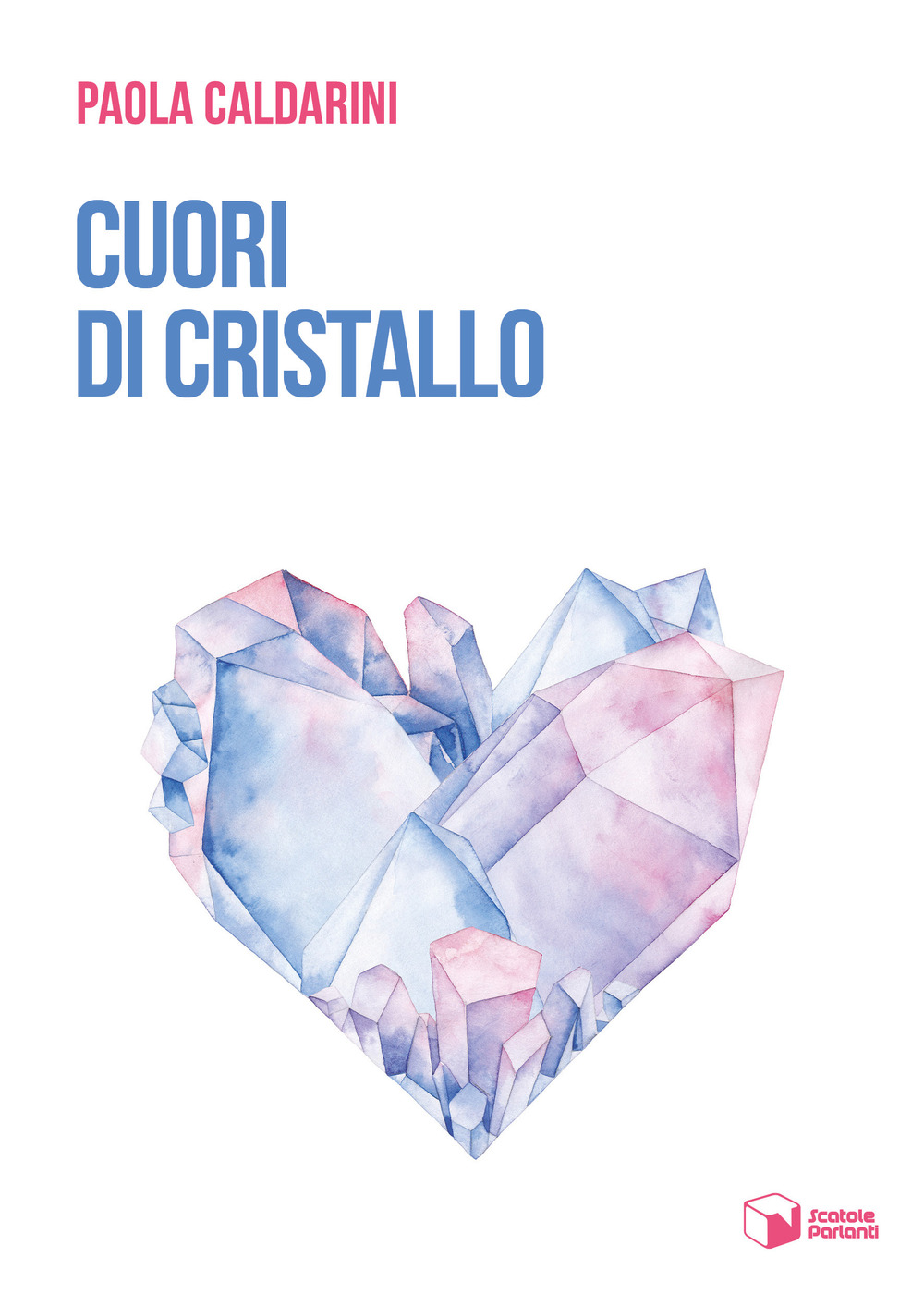 Cuori di cristallo