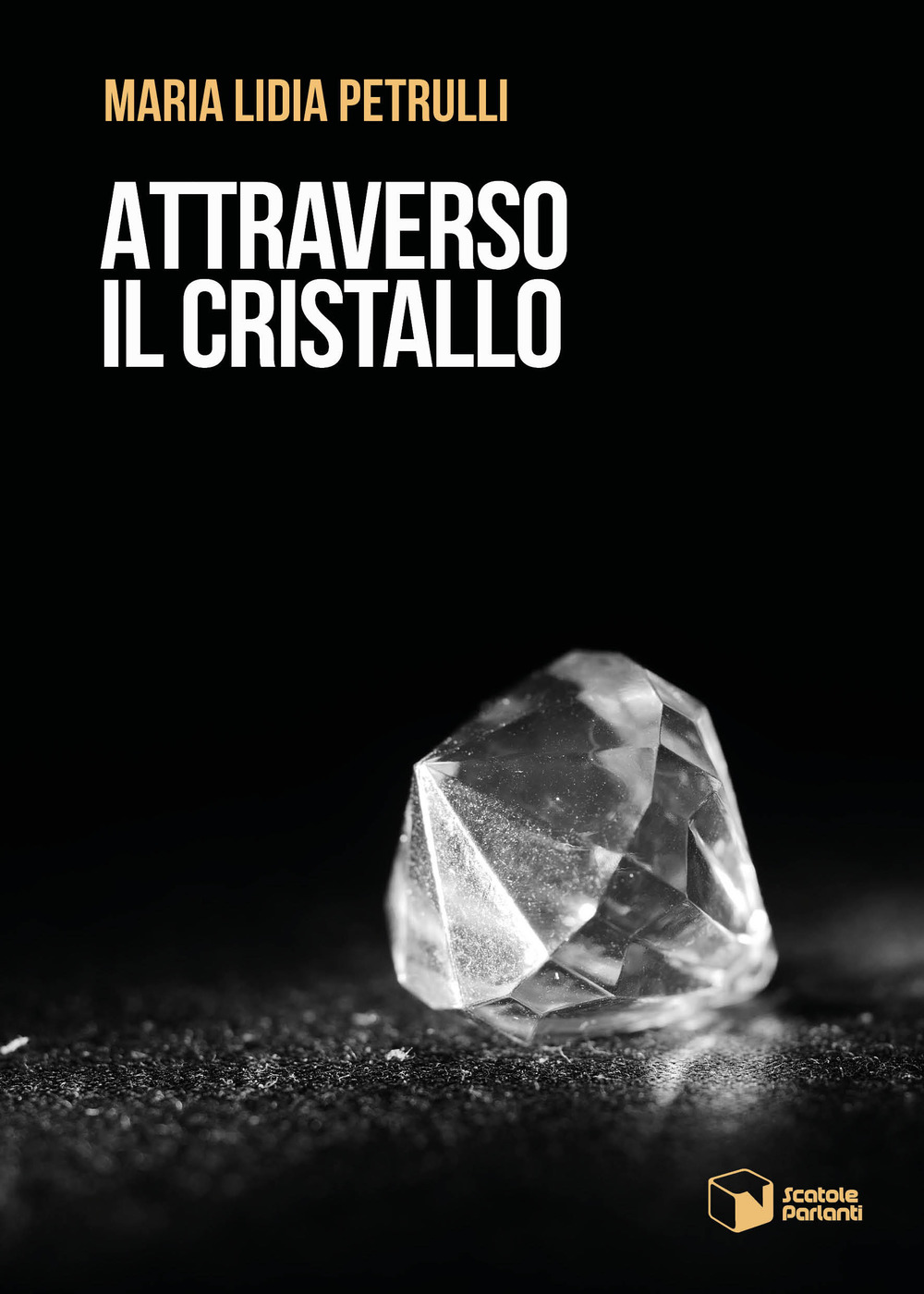 Attraverso il cristallo