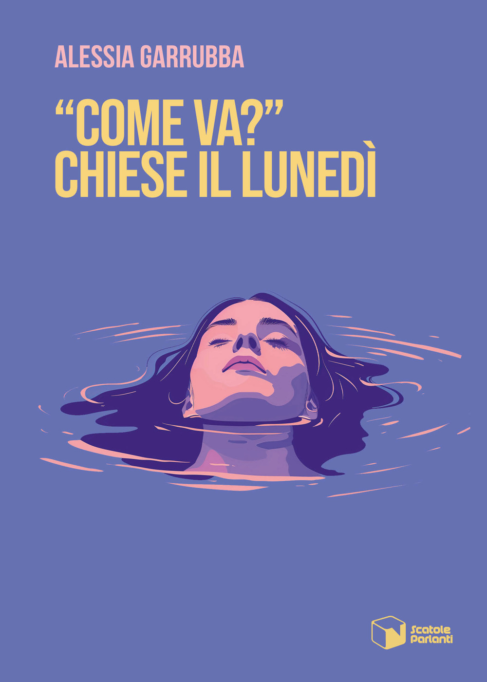 «Come va?» chiese il lunedì