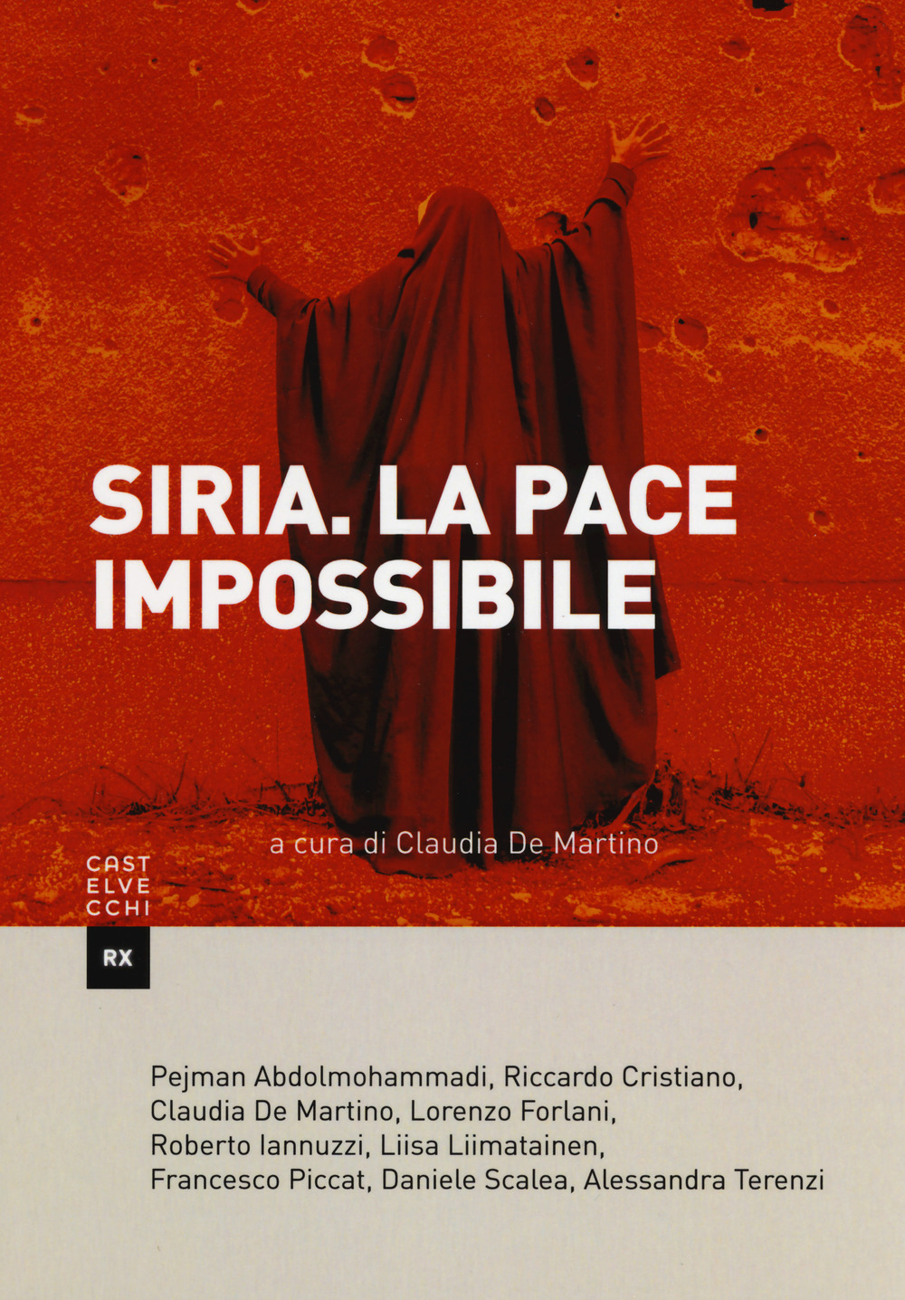 Siria. La pace impossibile