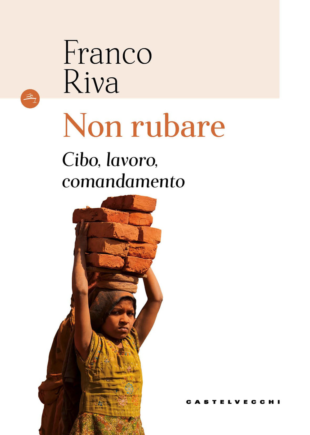 Non rubare. Cibo, lavoro, comandamento