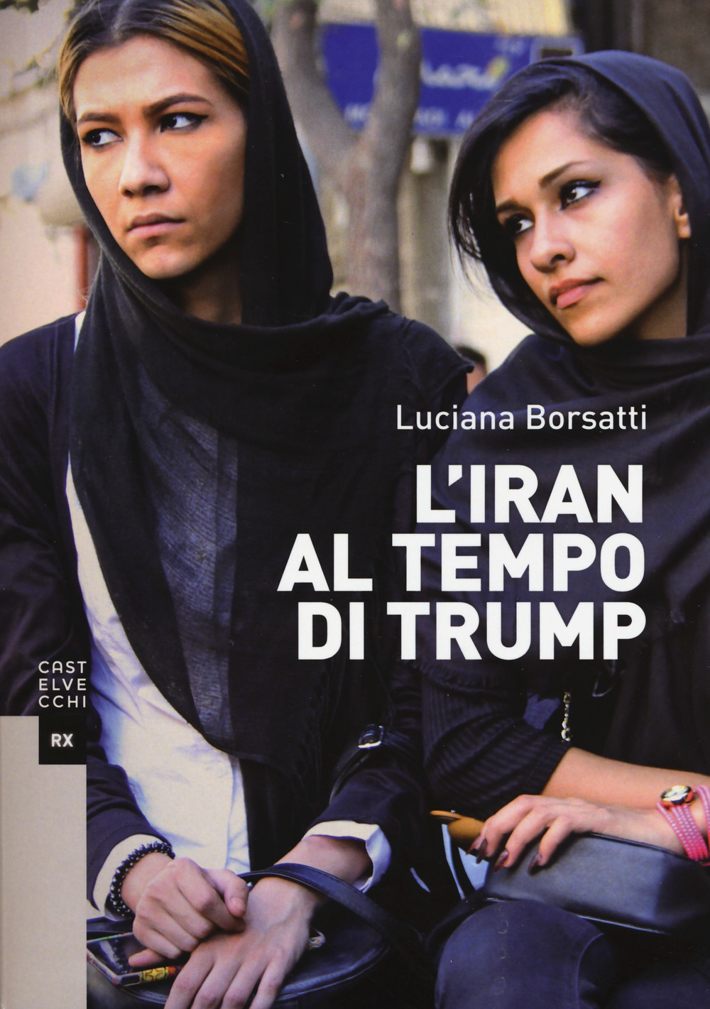 L'Iran al tempo di Trump