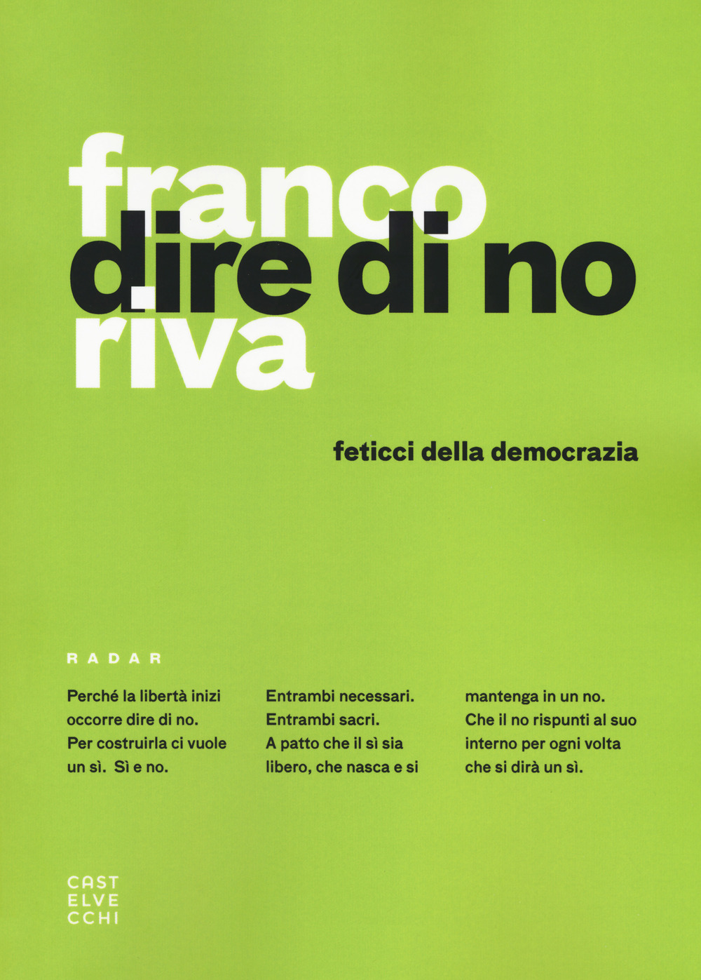 Dire di no. Feticci della democrazia