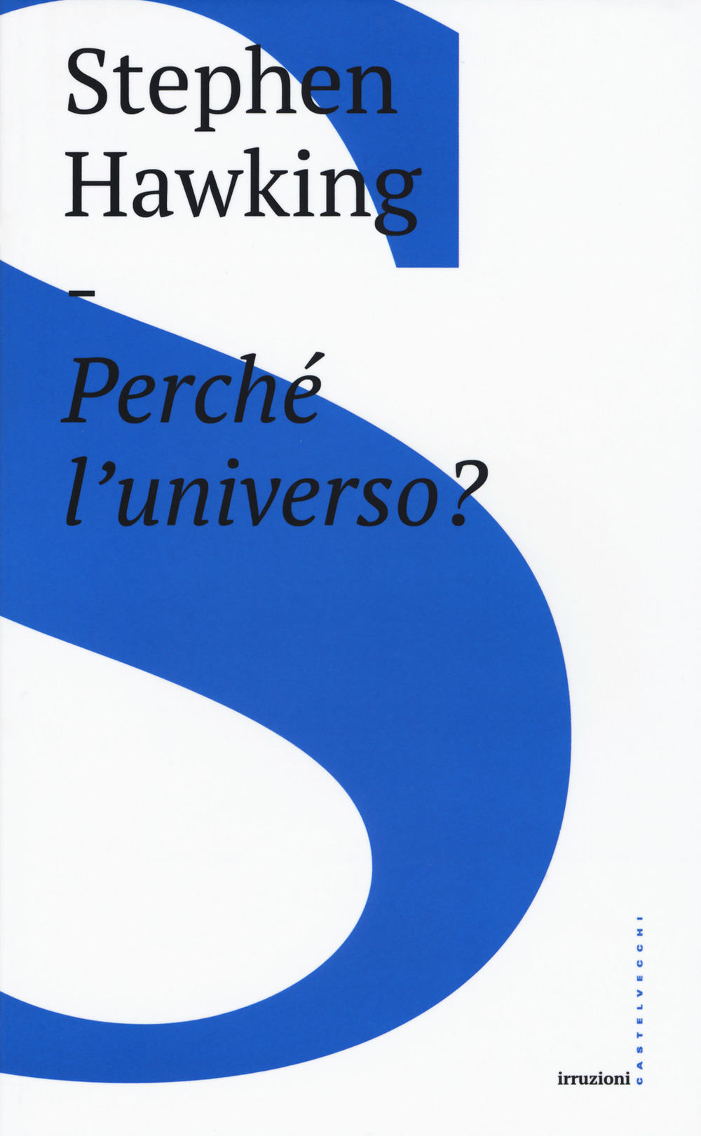 Perché l'universo?