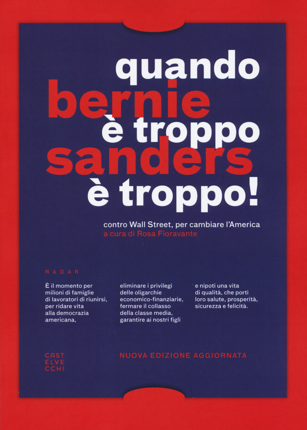 Quando è troppo è troppo! Contro Wall Street, per cambiare l'America. Nuova ediz.