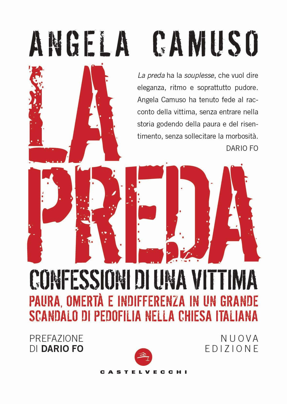 La preda. Confessioni di una vittima. Nuova ediz.