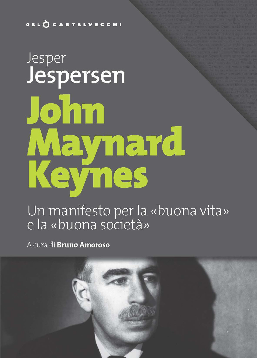 John Maynard Keynes. Un manifesto per la «buona vita» e la «buona società»