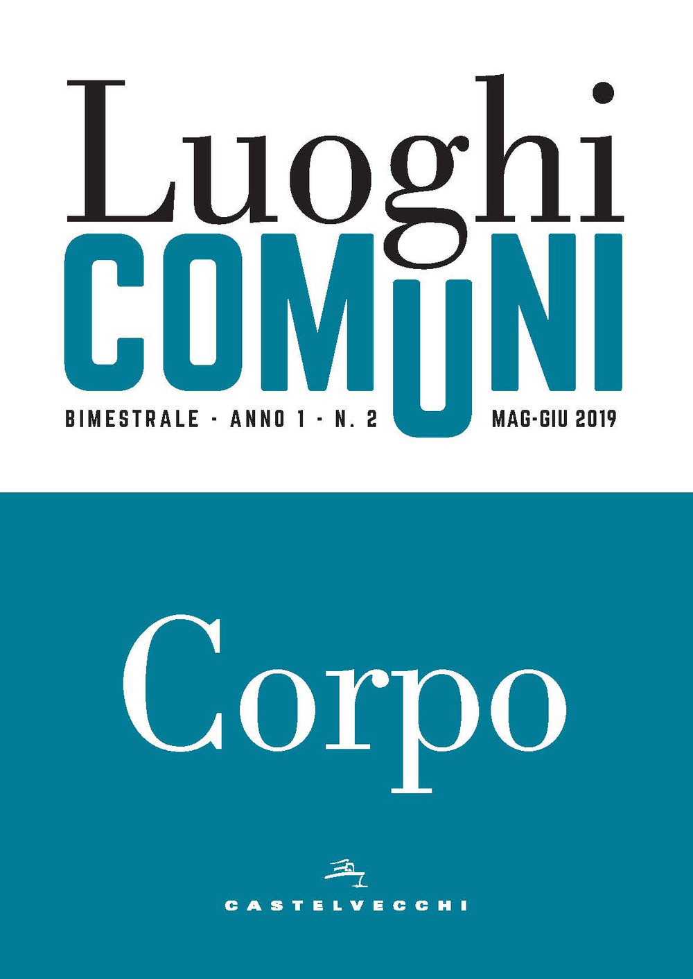 Luoghi comuni (2019). Vol. 2: Corpo