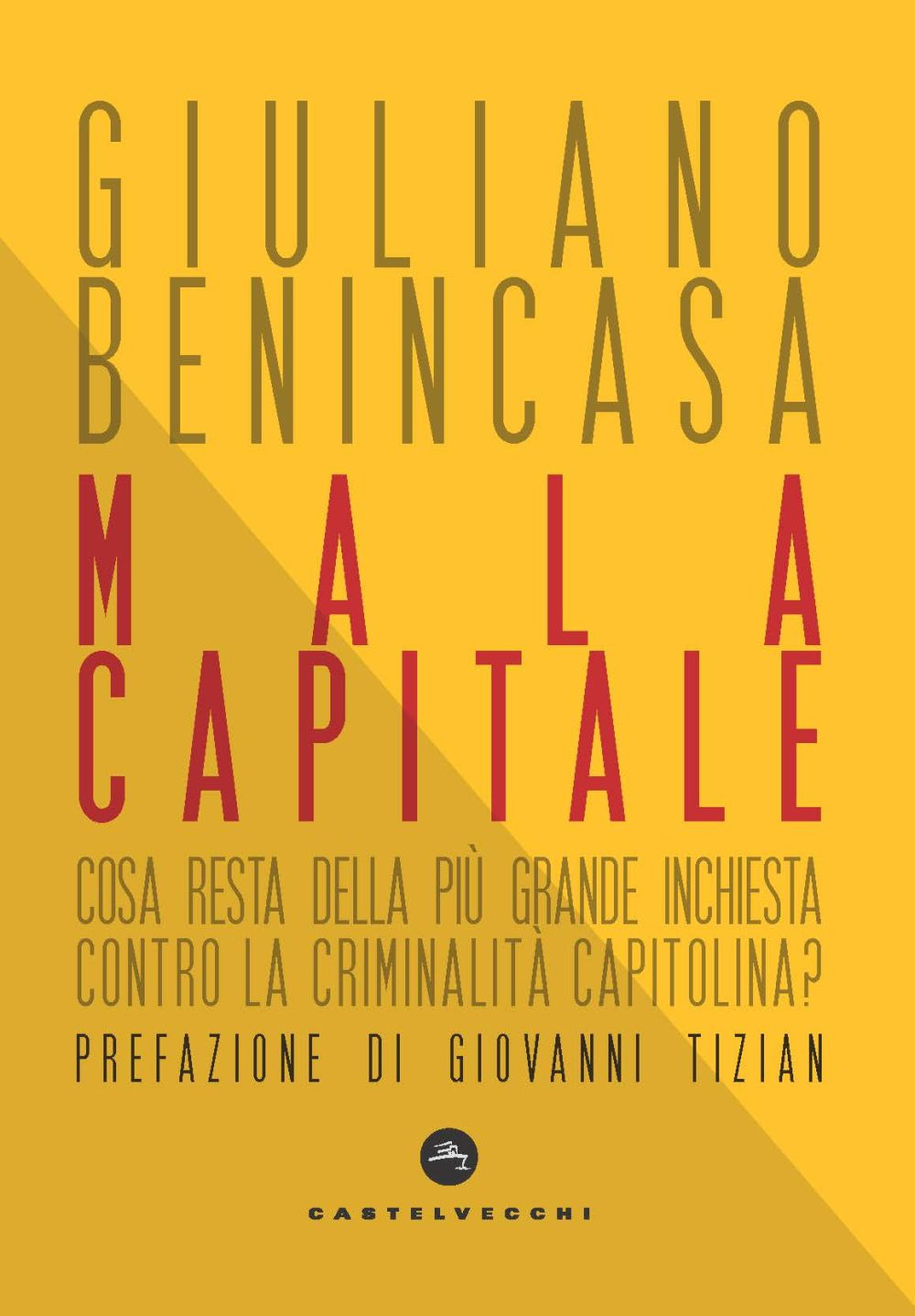 Mala capitale. Cosa resta della più grande inchiesta contro la criminalità capitolina?