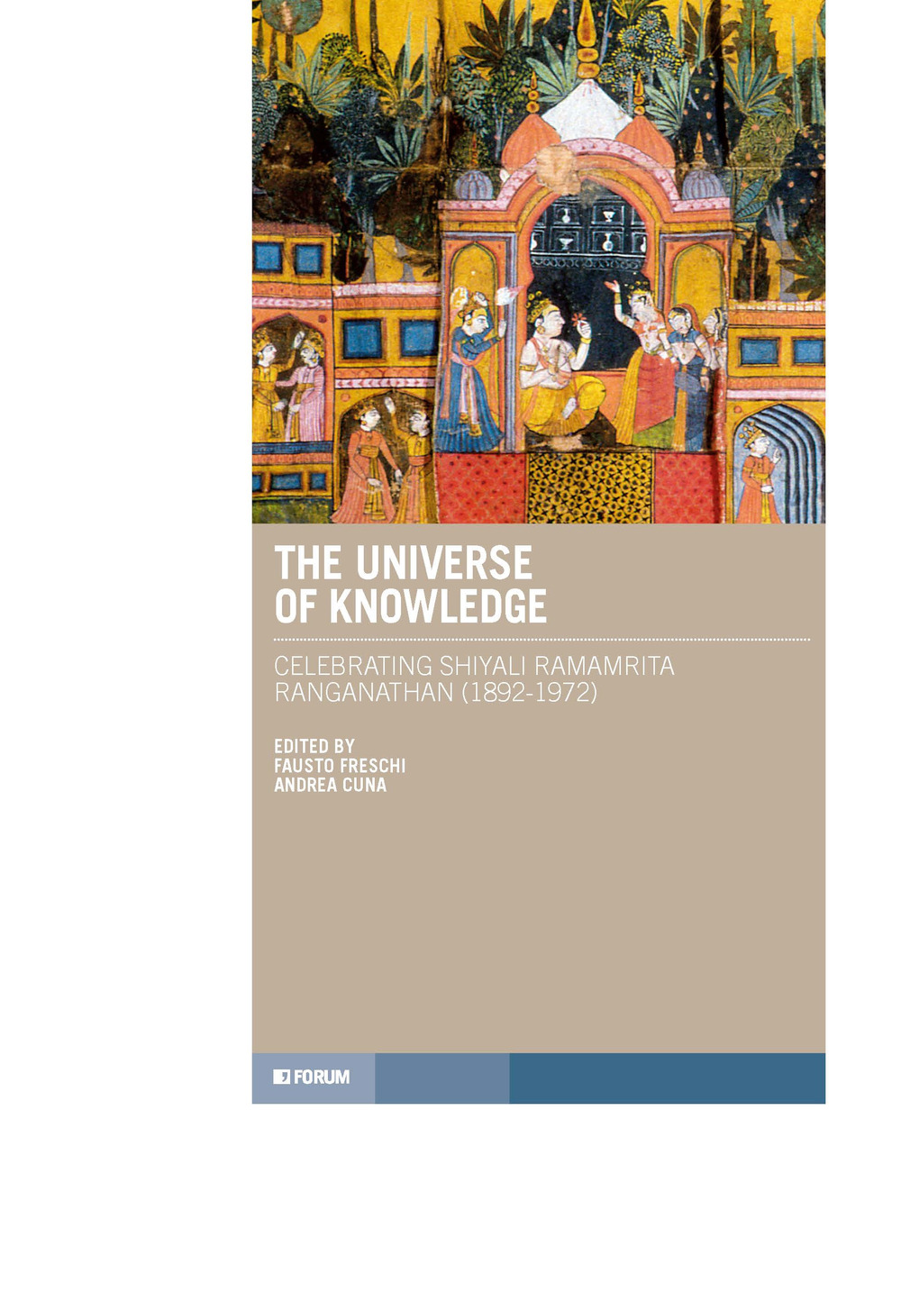 The universe of knowledge. Celebrating Shiyali Ramamrita Ranganathan (1892-1972)