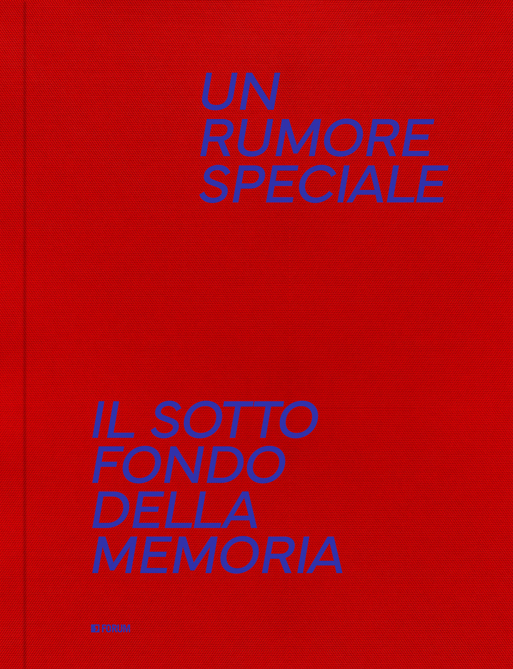 Un rumore speciale. Il sottofondo della memoria. Ediz. illustrata