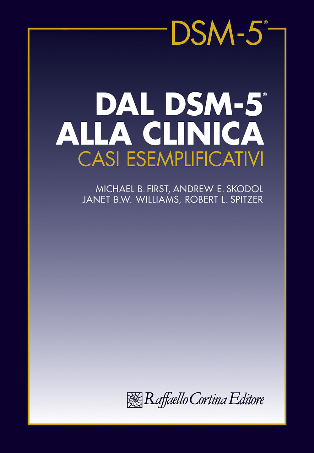 Dal DSM-5 alla clinica. Casi esemplificativi