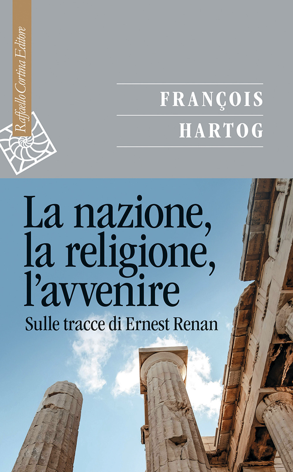 La narrazione, la religione, l'avvenire. Sulle tracce di Ernest Renan