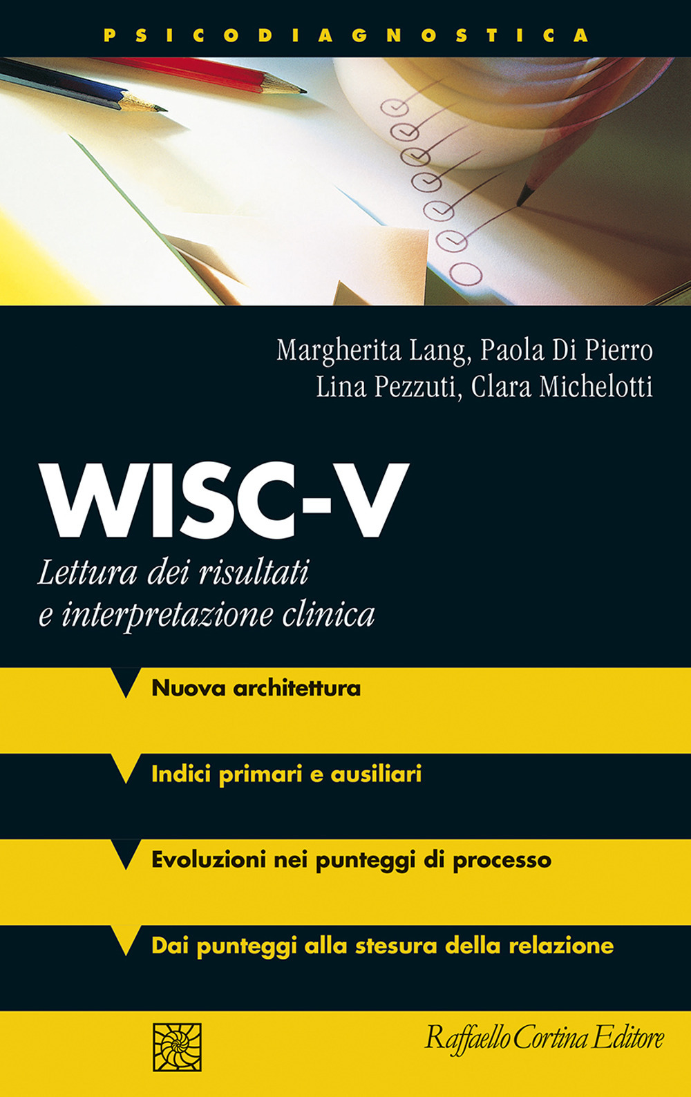 WISC-V. Lettura dei risultati e interpretazione clinica. Con materiali online